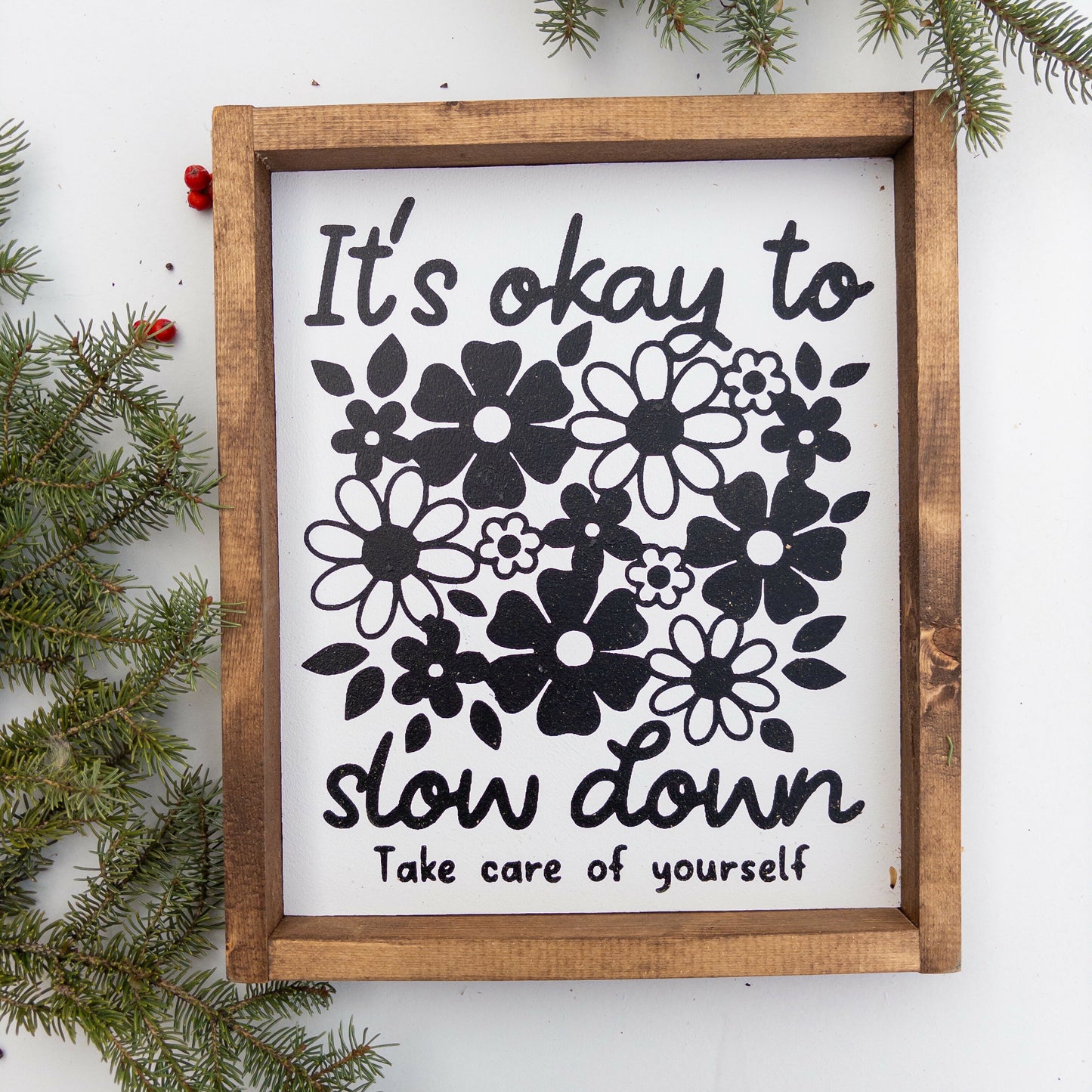 It's Okay to Slow Down l Wood Sign