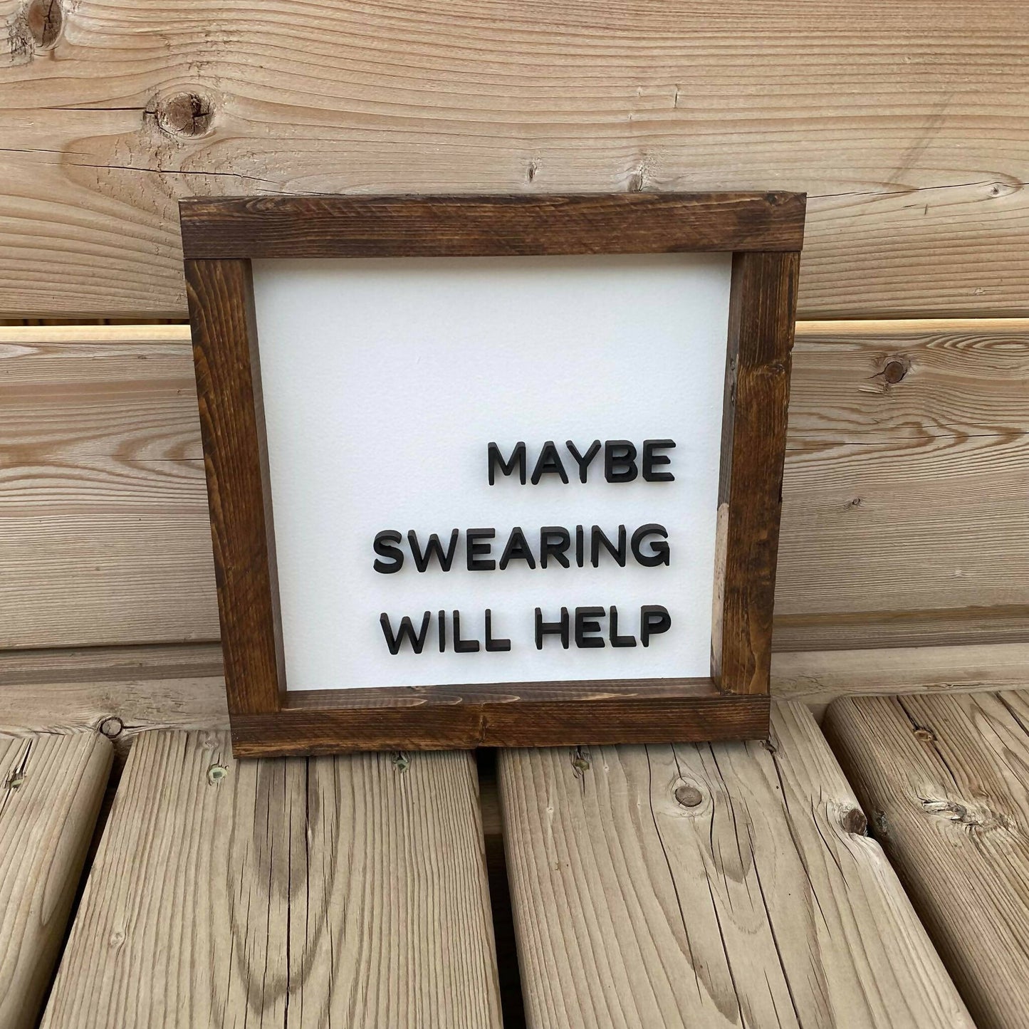 Maybe Swearing Will Help Sign