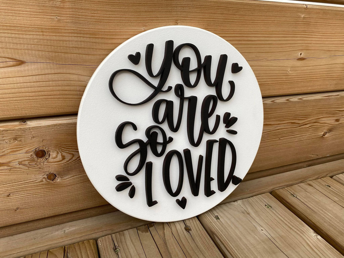 You Are So Loved Circle Sign