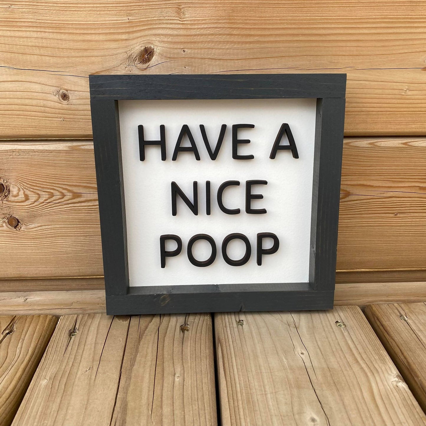 Have A Nice Poop Sign