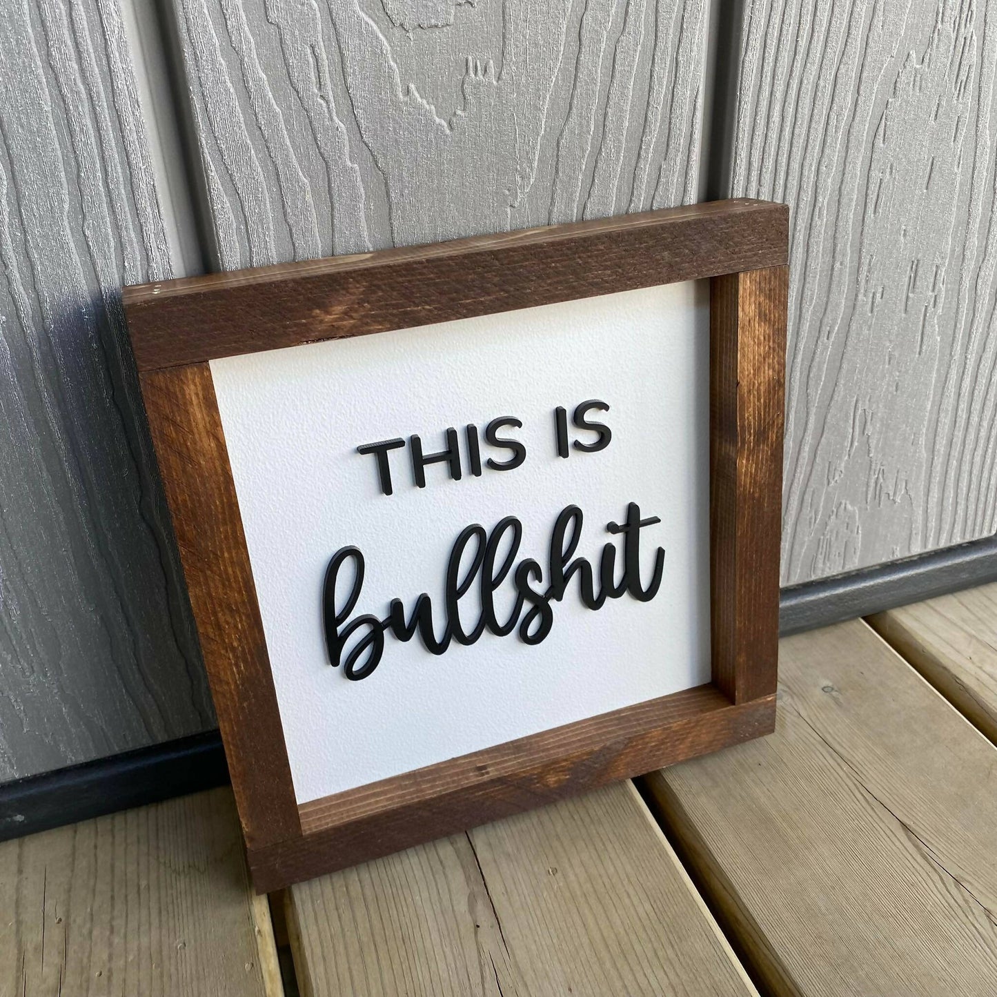 This Is Bullshit 3D Sign