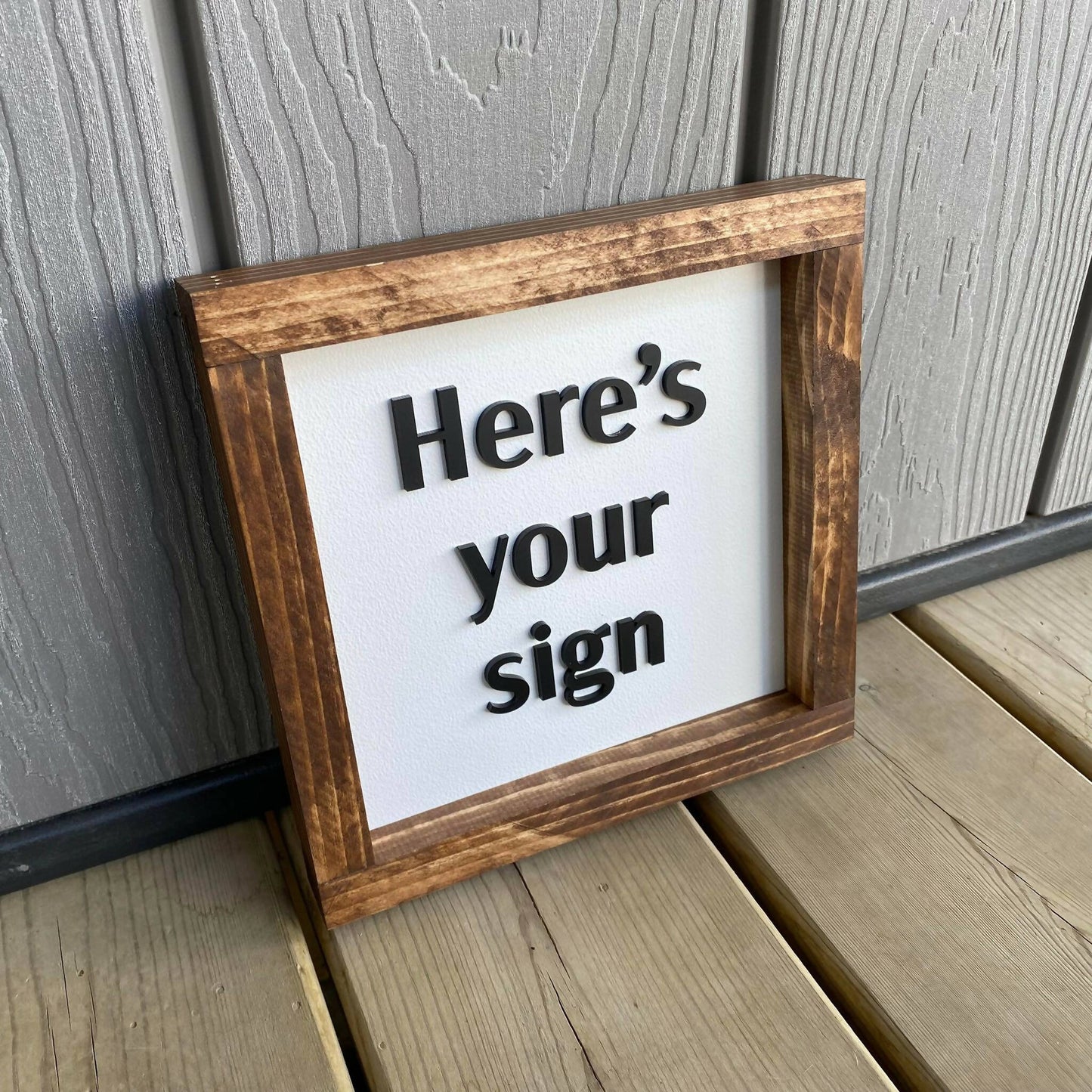 Here's Your Sign 3D Sign