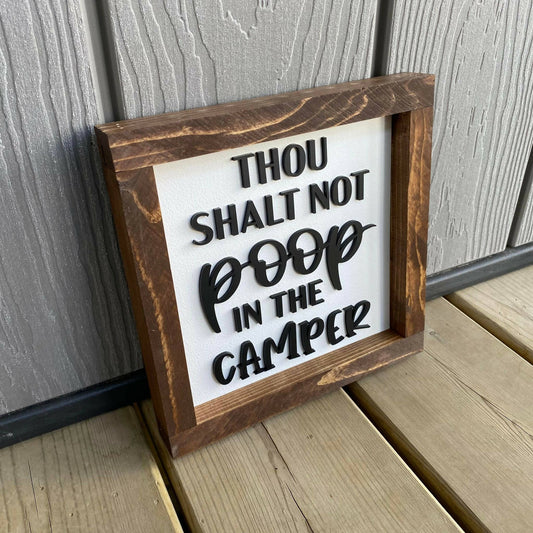 Thou Shalt Not Poop In The Camper 3D Sign